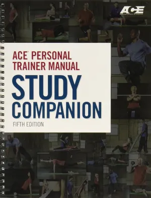 ACE Personal Trainer Manual Study Companion Fifth Edition Spiral-bound – January 1, 2014
