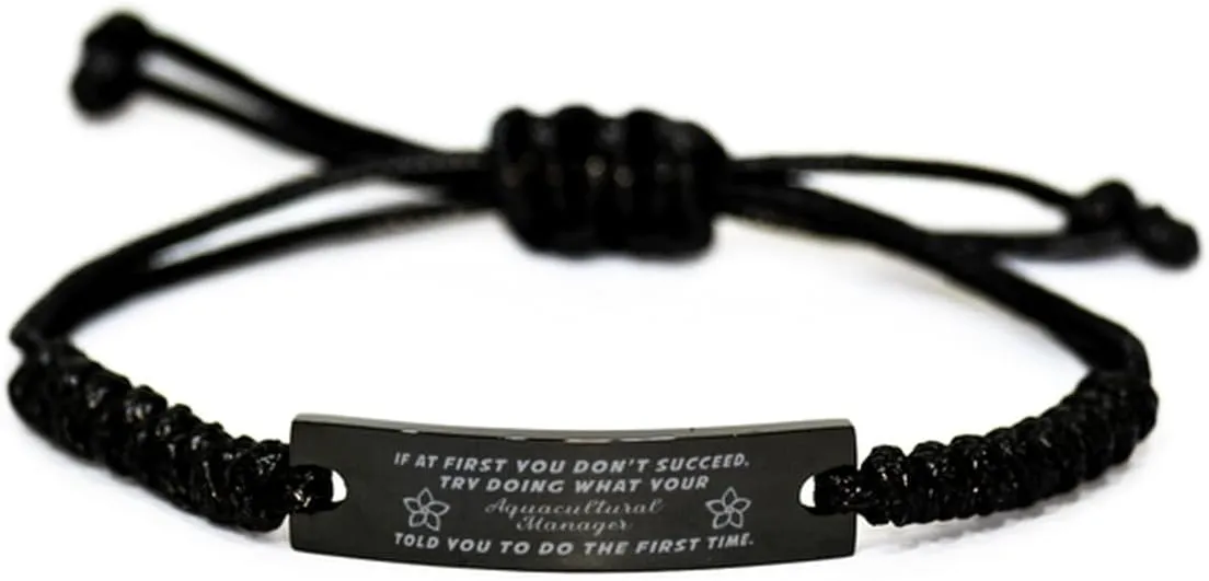 Black Stainless Steel Handmade Bracelets Adjustable Cord Inspirational, Aquacultural Manager If at first you don't succeed, try doing what your athletic trainer told you to do the first time.