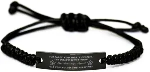 Black Stainless Steel Handmade Bracelets Adjustable Cord Inspirational, Purchasing Agent If at first you don't succeed, try doing what your athletic trainer told you to do the first time.