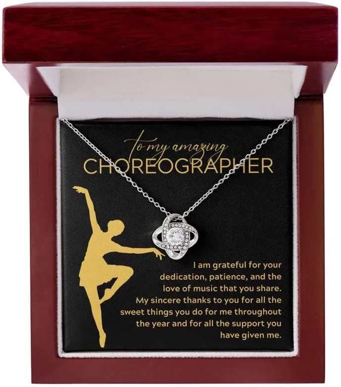 Choreographer Necklace Silver Plated Love Knot Standard - I Am Grateful For Your Dedication - Appreciation Mentor Dance Teacher Trainer