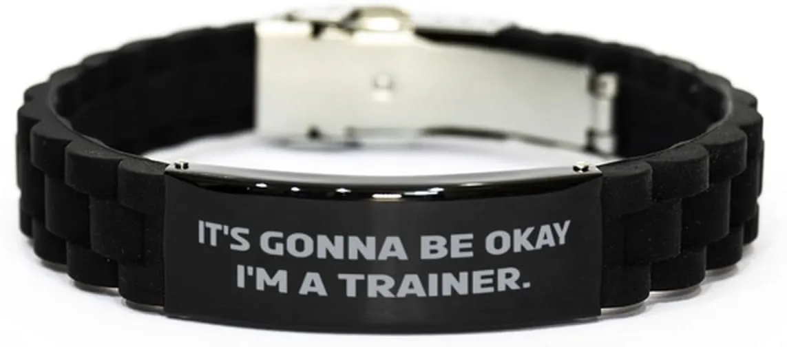 Funny Trainer Black Glidelock Clasp Bracelet, It's Gonna Be Okay I'm a, Nice Engraved Bracelet For Coworkers From Friends