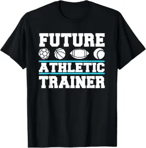Future Athletic Trainer AT Sports Medicine Injury Recovery T-Shirt