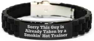 Gifts from Friends for the Trainer, 'Sorry This Guy Is Already Taken By A Smokin' Hot Trainer' Glide lock Clasp Bracelet, Perfect for Christmas