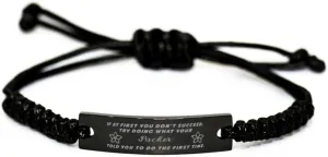 GIFTVILLE & SURPRISE Black Stainless Steel Handmade Bracelets Adjustable Cord Inspirational, Packer If at first you don't succeed, try doing what your athletic trainer told you to do the first time.