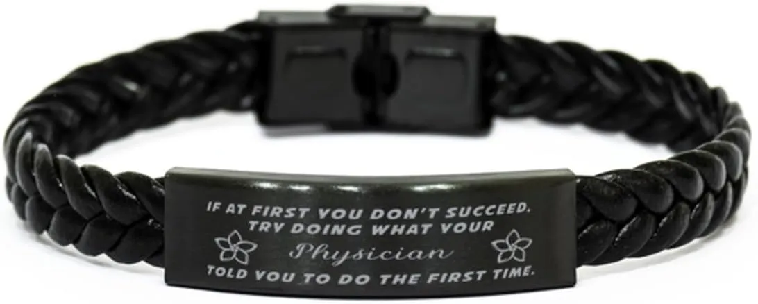 GIFTVILLE & SURPRISE Physician Braided Leather Bracelet, If at first you don't succeed, try doing what your athletic trainer told you to do the first time., Laser Engraved, Stainless Steel Wristband