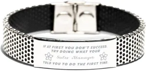 Inspirational Stainless Steel Bracelet, If at first you don't succeed, try doing what your athletic trainer told you to do the first time., Gifts for Sales Manager Engraved Message