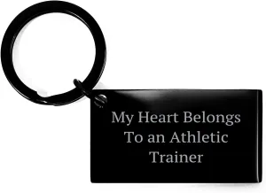 My Heart Belongs To An Athletic Trainer Funny Keychain Gifts for Athletic Trainer Lovers on Valentine's, Perfect Inspirational Motivational Gift from Friends to Friends