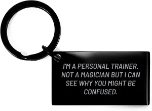 Personal Trainer Funny Birthday Unique Gifts Stainless Steel Keychain I'm A Personal Trainer Not A Magician But I Can See Why You Might Be Confused Gifts from Friends for Fitness Enthusiasts