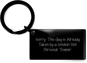 Personal Trainer Keychain, Sorry This Guy Is Already Taken By A Smokin' Hot Personal Trainer, For Graduation, Black Stainless Steel, Funny Quote, Small
