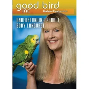 Understanding Parrot Body Language DVD, vol 3 - Barbara Heidenreich